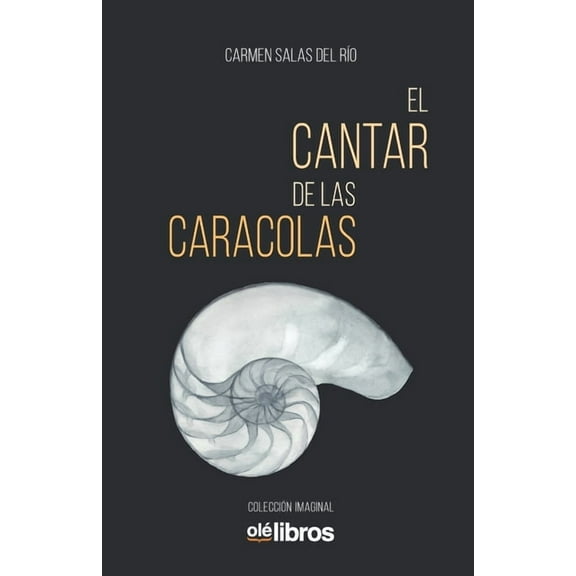 El cantar de las caracolas (Paperback)