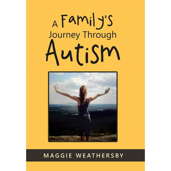 A Family's Journey Through Autism, (Hardcover)