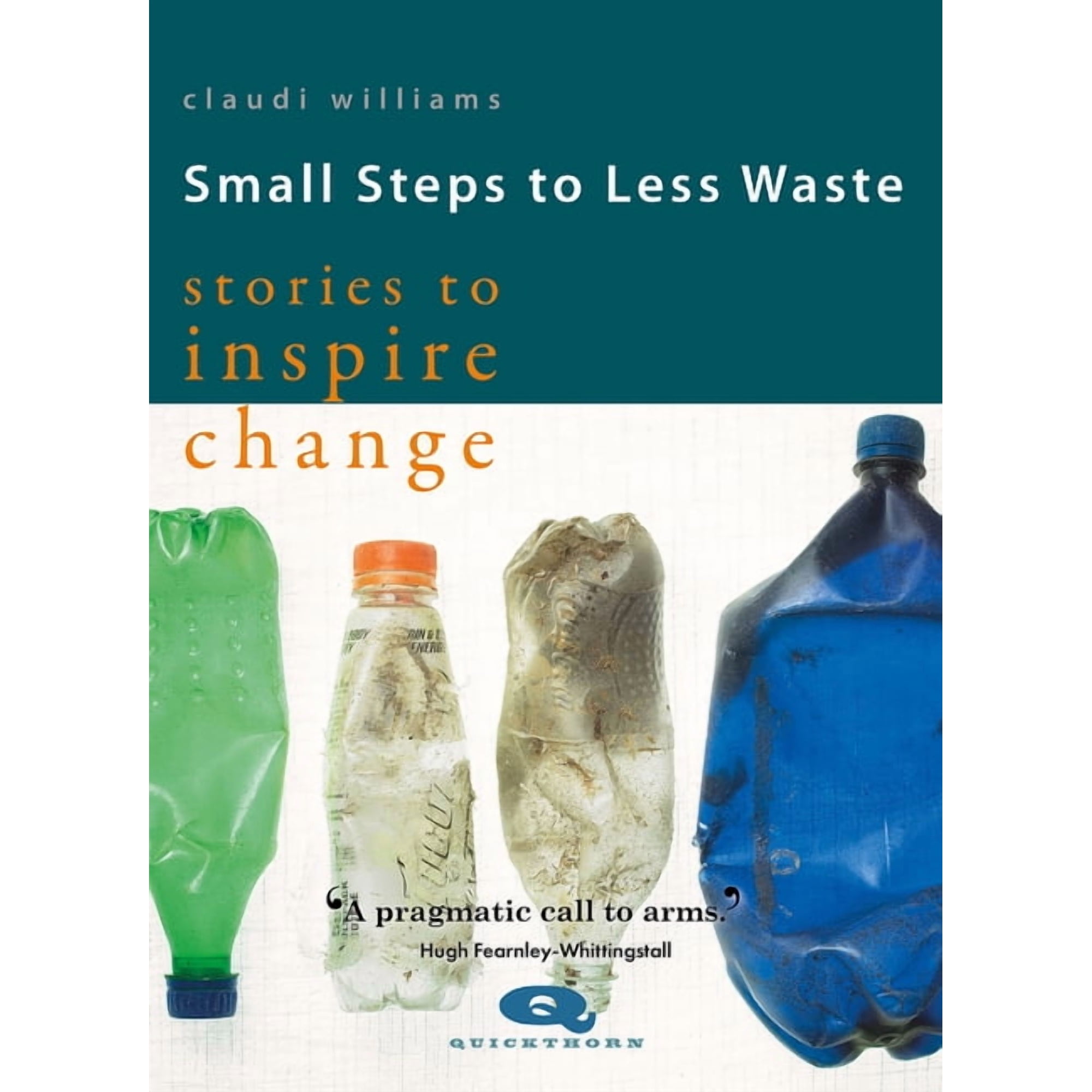 Sustainability: Small Steps to Less Waste : Stories to Inspire Change (Paperback)