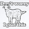 thumbnail image 2 of CafePress - Don't Worry I Goat This Baby Light Bodysuit - Baby Light Bodysuit, Size Newborn - 24 Months, 2 of 4
