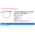 thumbnail image 2 of Front Hood Release Cable - Compatible with 2007 - 2008 BMW 335xi, 2 of 2