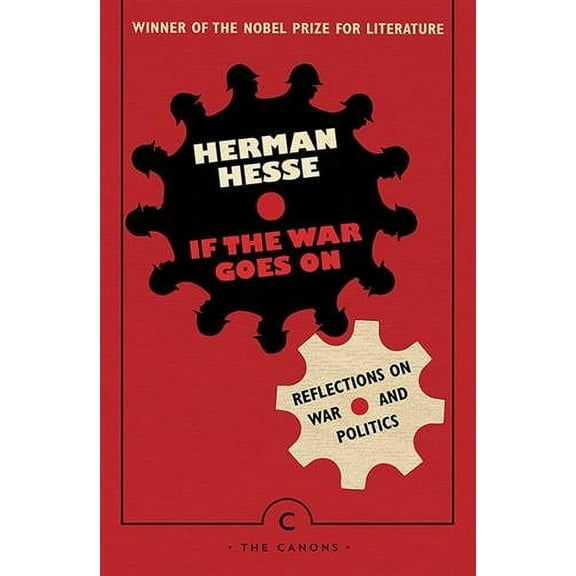 If the War Goes On... : Reflections on War and Politics