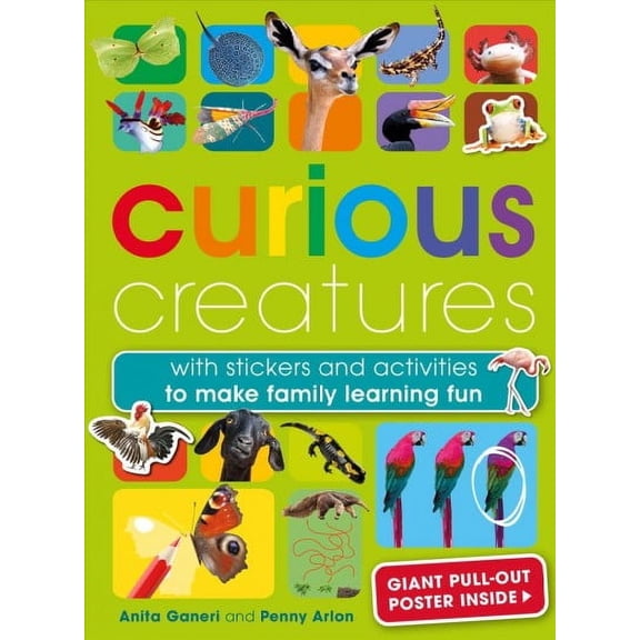 Curious Creatures : With stickers and activities to make family learning fun (Paperback)