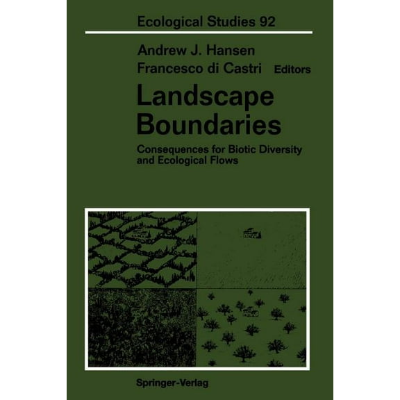 Ecological Studies Landscape Boundaries: Consequences for Biotic Diversity and Ecological Flows, Book 92, (Paperback)