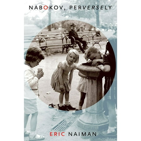 Nabokov, Perversely, (Hardcover)