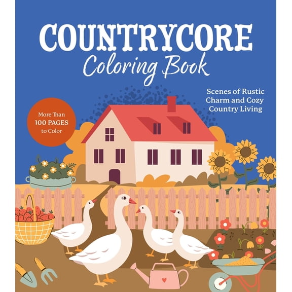 Chartwell Coloring Books Countrycore Coloring Book: Scenes of Rustic Charm and Cozy Country Living, (Paperback)