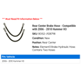 thumbnail image 2 of Rear Center Brake Hose - Compatible with 2006 - 2010 Hummer H3 2007 2008 2009, 2 of 2