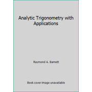 Analytic Trigonometry with Applications [Paperback - Used]
