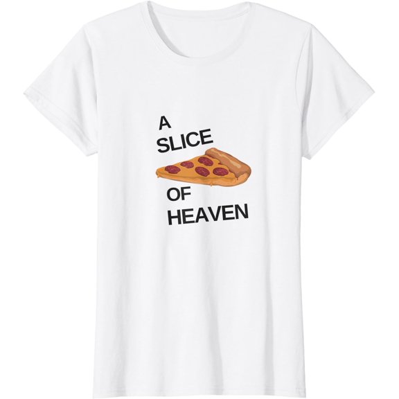 A Slice of Heaven Pizza T-Shirt T-Shirt