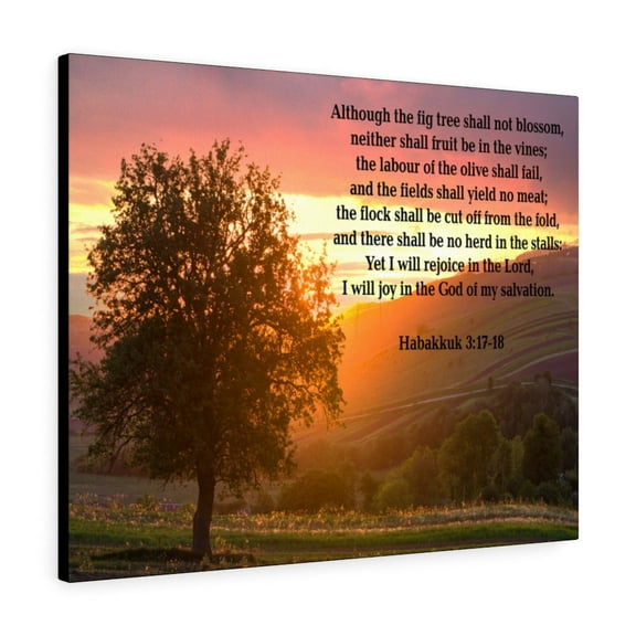 Scripture Walls  God of My Salvation Habakkuk 3:17-18 Bible Verse Canvas Christian Wall Art Ready to Hang Unframed