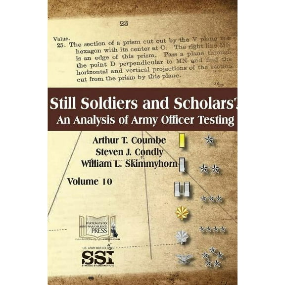 Still Soldiers And Scholars? An Analysis of Army Officer Testing