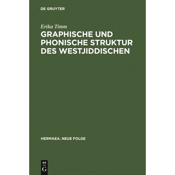 Hermaea. Neue Folge Graphische und phonische Struktur des Westjiddischen, Book 52, (Hardcover)