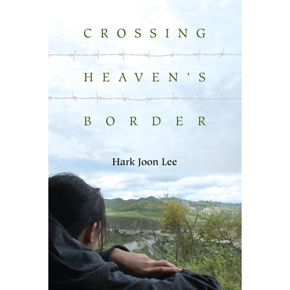 Crossing Heaven's Border, (Paperback)