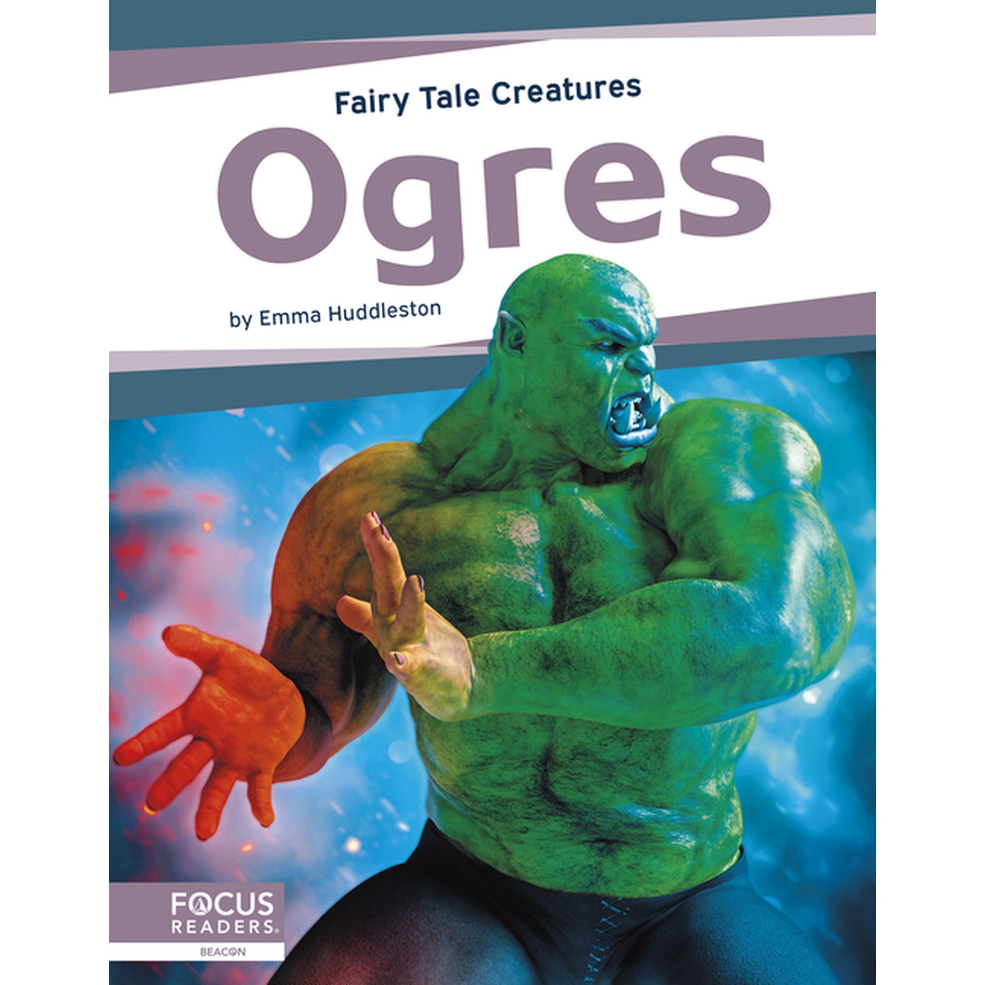 Ogres: Fairy Tale Creatures (Hardcover)