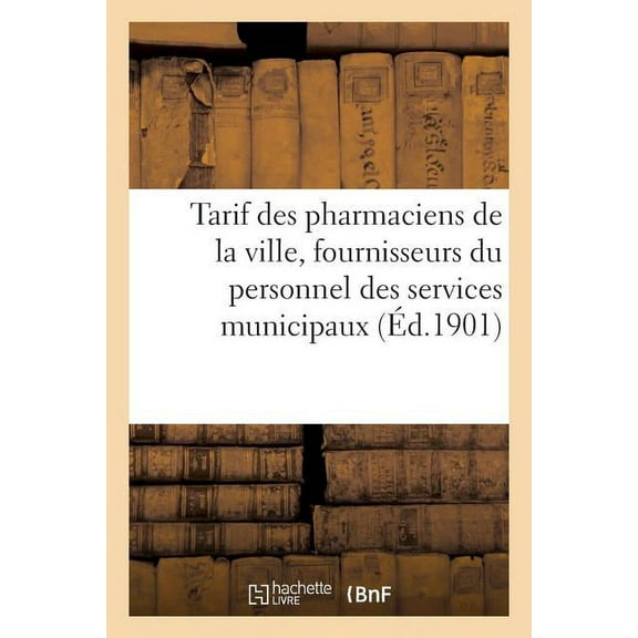Tarif Des Pharmaciens De La Ville, Fournisseurs Du Personnel Des Services Municipaux