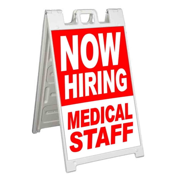 Now Hiring Medical Staff (24" X 36") Standard A-Frame Signicade, Includes Decal Applied To Stand