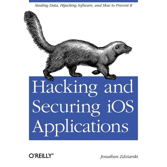 Pre-Owned Hacking and Securing IOS Applications: Stealing Data, Hijacking Software, and How to Prevent It (Paperback) 1449318746 9781449318741