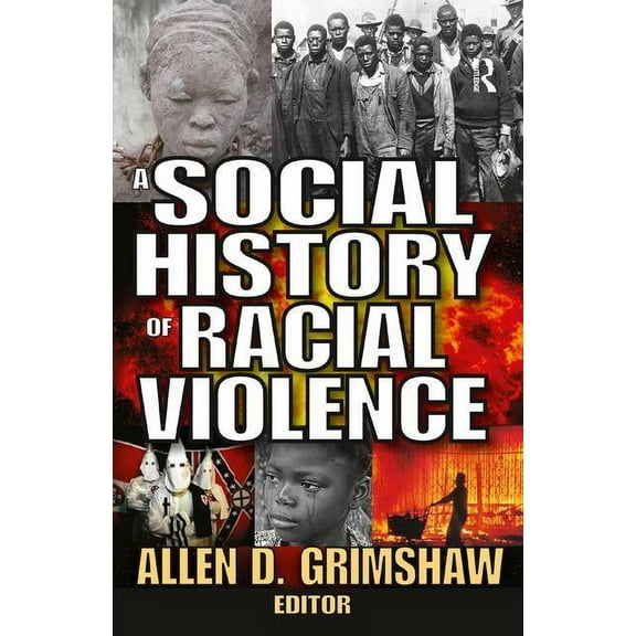 A Social History of Racial Violence, (Hardcover)