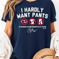 thumbnail image 3 of I Hardly Want Pants, Dave T-Shirt Unisex, Sizes S-5XL - Gategoo, 3 of 5