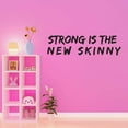thumbnail image 3 of Strong is the New Skinny Fitness Motivational Quote Vinyl Wall Decal Wall Art Sticker Designs Vinyl Stickers For Home House Walls Rooms Windows Bedroom Decoration Size (12x12 inch), 3 of 3