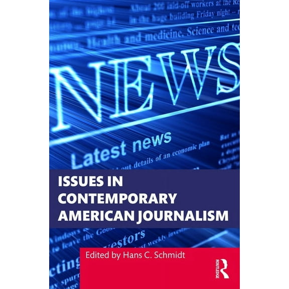 Issues in Contemporary American Journalism, (Paperback)