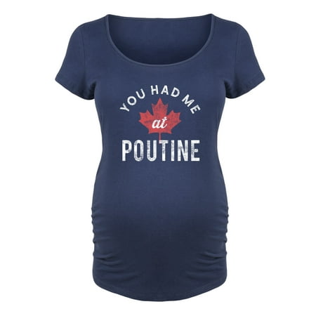 

Bloom Maternity - Had Me At Poutine - Maternity Scoop Neck T-Shirt