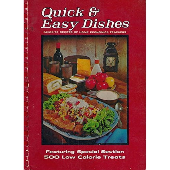 1968 Vintage Cookbook SOUTHERN LIVING QUICK AND EASY DISHES Featuring Special Section of 500 Low Calorie Treats (Plastic Comb Paperback)