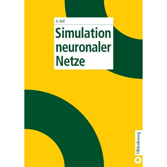 Simulation Neuronaler Netze, (Hardcover)