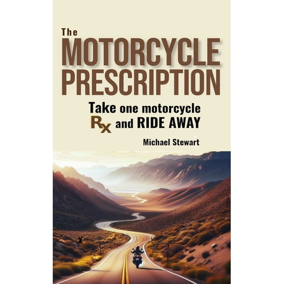 Scraping Pegs, the Motorcycle Books The Motorcycle Prescription: Scrape Your Therapy, (Hardcover)