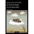 thumbnail image 1 of El polvo bajo nuestros pies Tusquets, 1 of 2