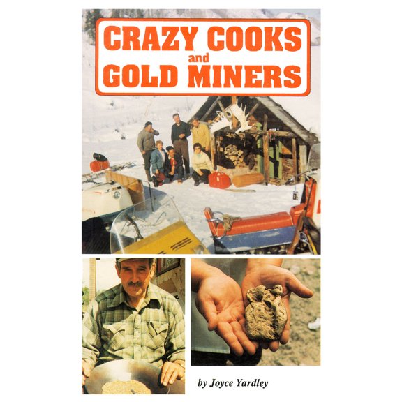 Pre-Owned Crazy Cooks & Gold Miners (Paperback) 088839294X 9780888392947