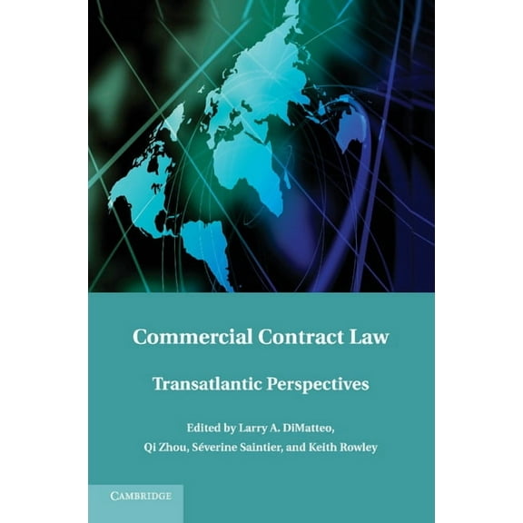 Commercial Contract Law: Transatlantic Perspectives, (Paperback)