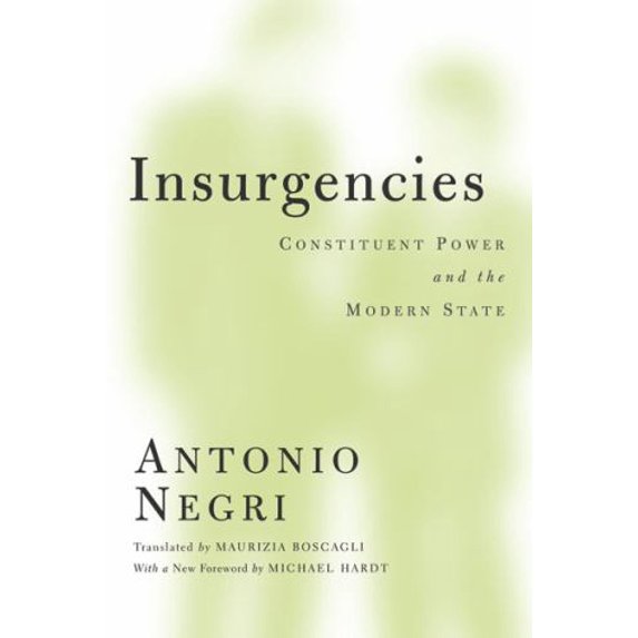 Pre-Owned Insurgencies: Constituent Power and the Modern State (Paperback) 0816667748 9780816667741
