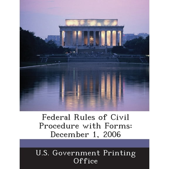 Federal Rules of Civil Procedure with Forms: December 1, 2006 (Paperback)