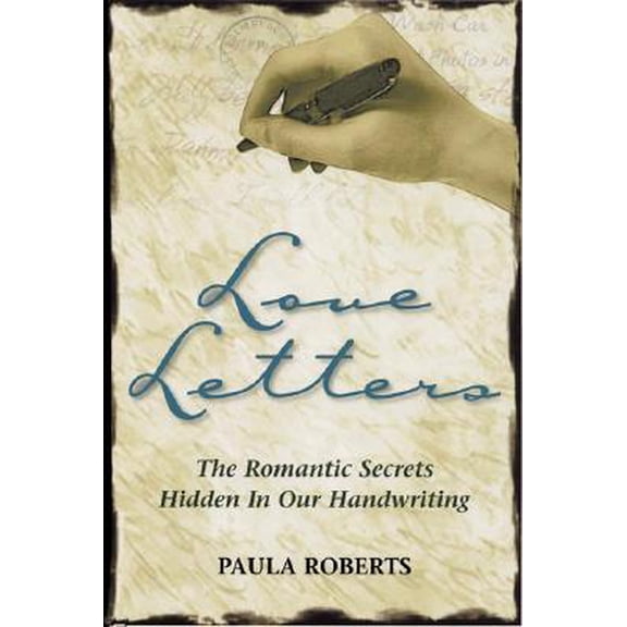 Love Letters : The Romantic Secrets Hidden in Our Handwriting (Paperback)