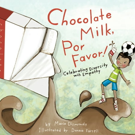 Chocolate Milk, Por Favor : Celebrating Diversity with