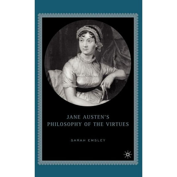 Jane Austen's Philosophy of the Virtues, (Hardcover)