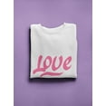 thumbnail image 3 of Love . Sweatshirt Women -Image by Shutterstock, Female Small, 3 of 4
