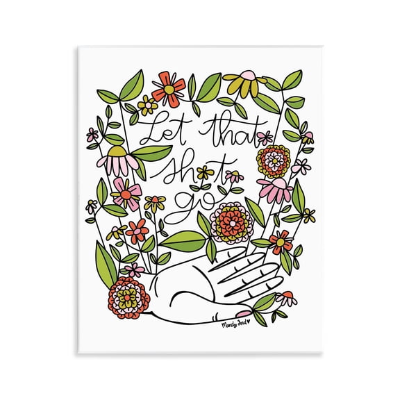 Stupell Industries Let It Go Floral Phrase Quotes and Sayings Painting Unframed Art Print Wall Art, 11 x 14
