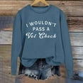 thumbnail image 3 of I Wouldn't Pass A Vet Check Sweatshirts for Women 2025 Long Sleeve Crewneck Humor Sarcastic Sweatshirt Pullover Tops, 3 of 5