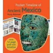 Pocket Timelines: The Pocket Timeline of Ancient Mexico (Hardcover)