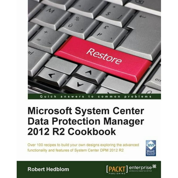 Microsoft System Center Data Protection Manager Cookbook (Paperback)