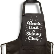 6. Funny Aprons - Never Trust a Skinny Chef Apron - Men Women - Waterproof BBQ Grilling