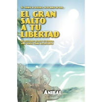 El gran salto a tu Libertad, (Paperback)