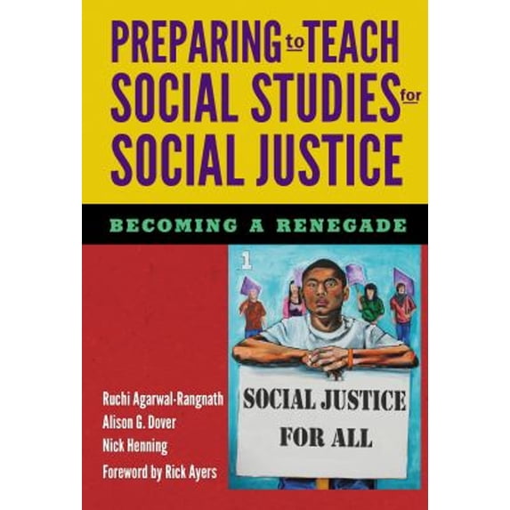 Pre-Owned Preparing to Teach Social Studies for Social Justice (Becoming a Renegade) (Paperback) 0807757667 9780807757666