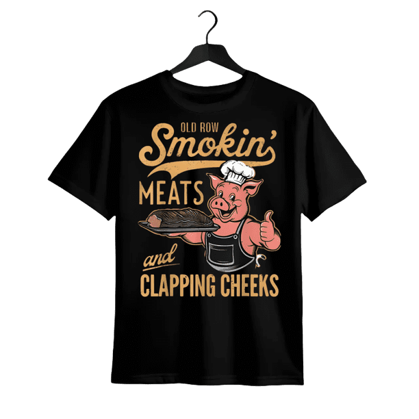 Old Row Smokin' Meats & Clapping Cheeks BBQ Enthusiast T-Shirt Casual Crewneck