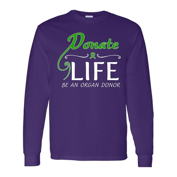 Inktastic Donate Life-be an Organ Donor Long Sleeve T-Shirt