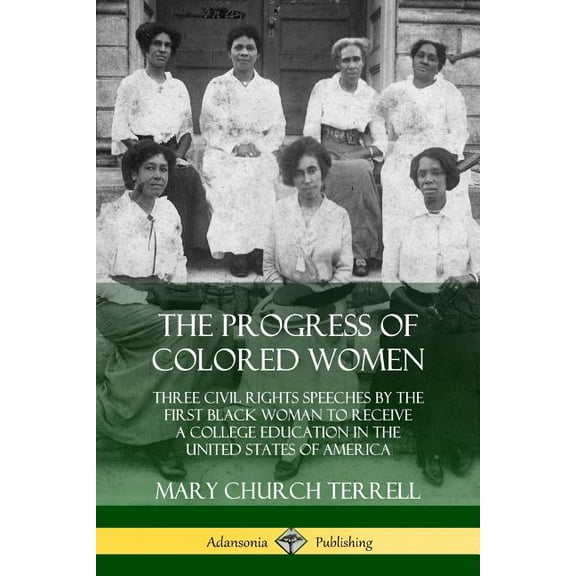 The Progress of Colored Women, (Paperback)
