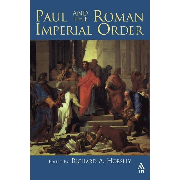 Paul and the Roman Imperial Order, (Paperback)