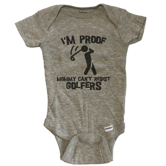 I'm Proof Mommy Can't Resist Golfers Funny Golf Baby Bodysuit - Grey